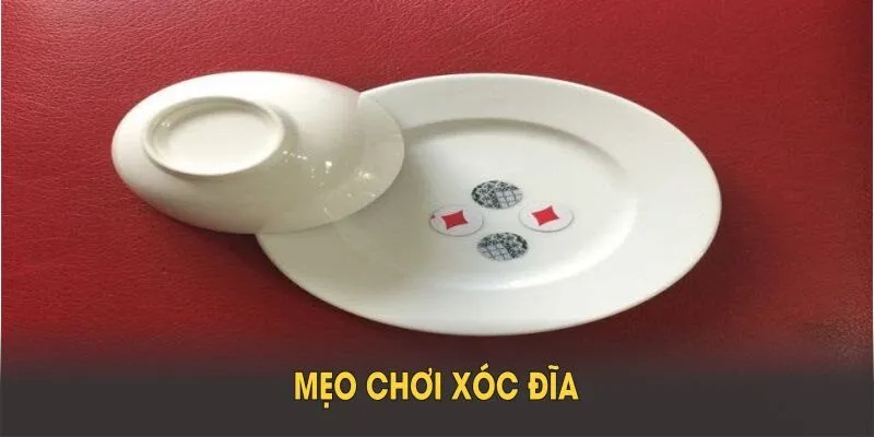 Cách chơi xóc đĩa thắng lớn